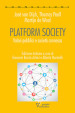 Platform society. Valori pubblici e società connessa